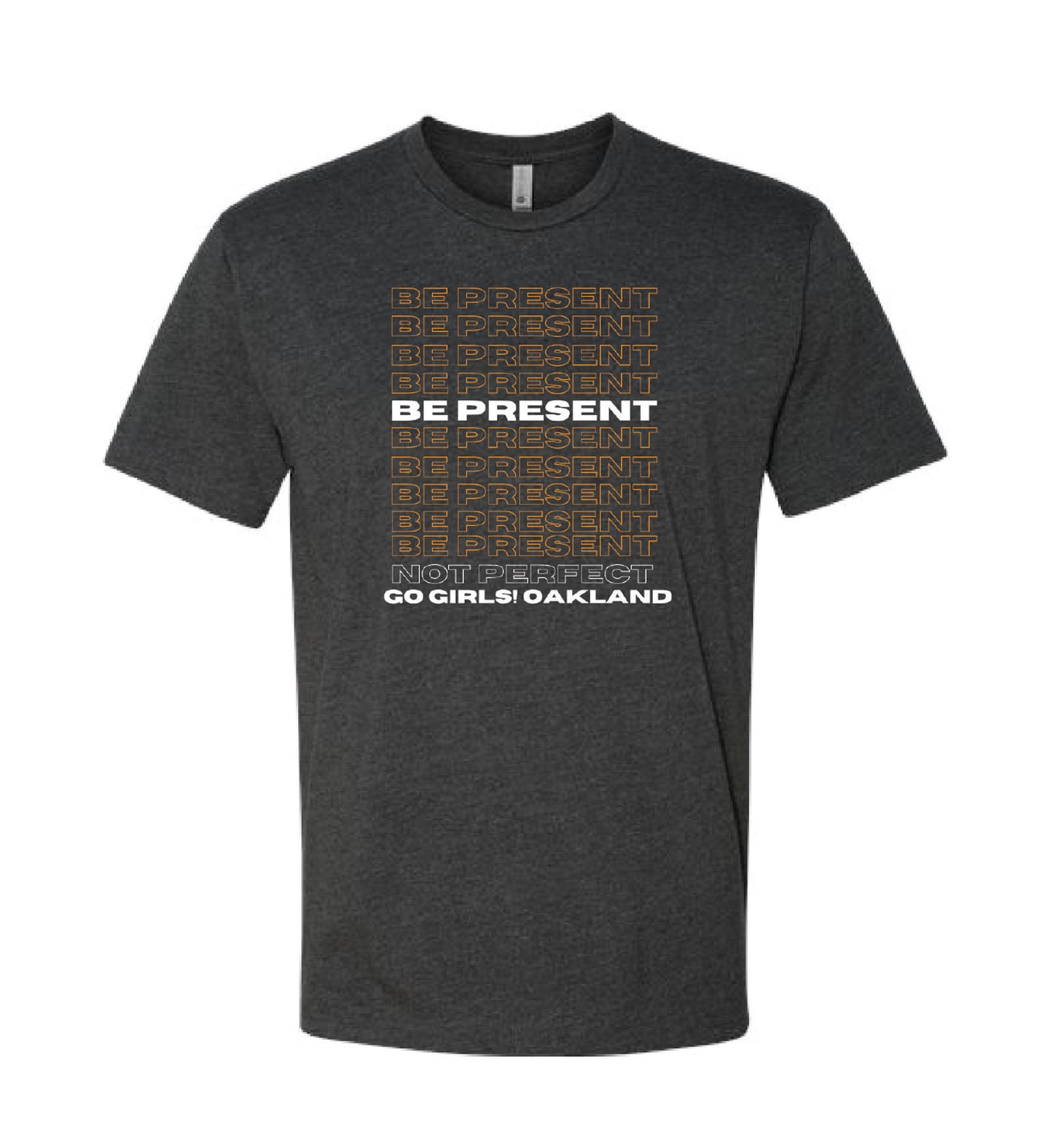 Be Present Tee
