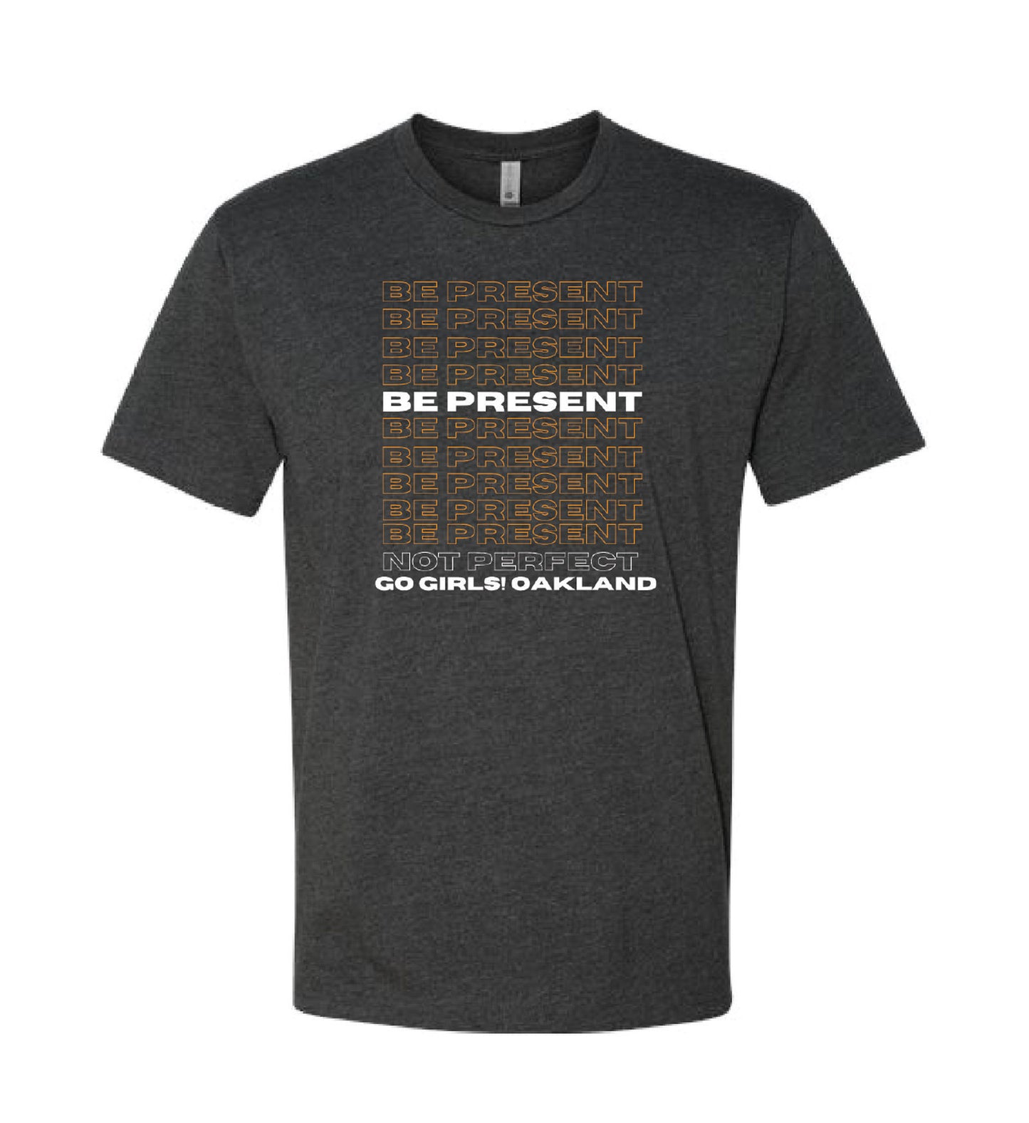 Be Present Tee